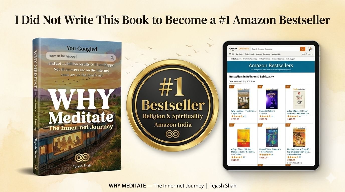 From Internet to Inner-net: Tejash Shah’s Why Meditate — The Inner-net Journey Becomes #1 on Amazon India